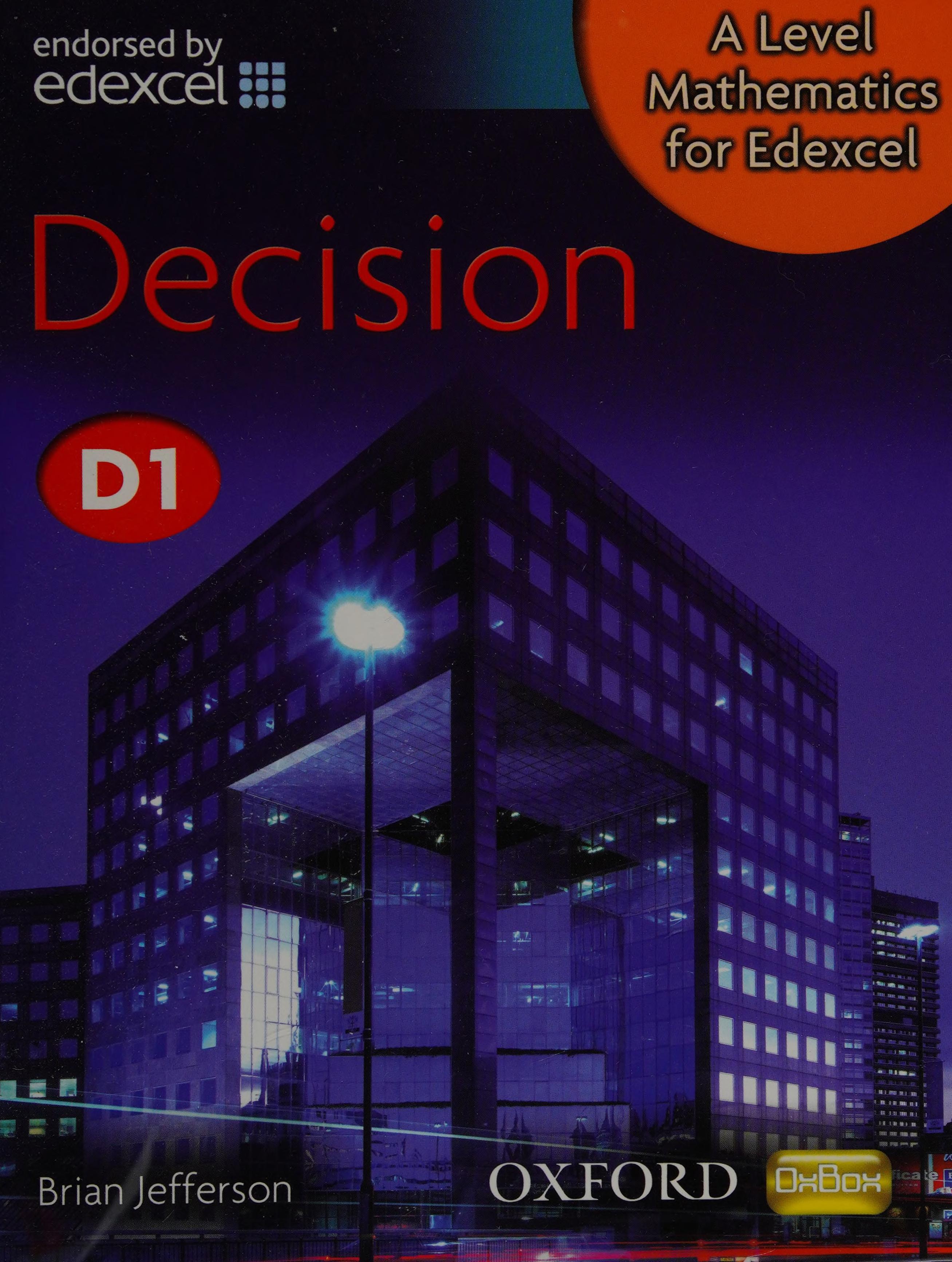 A Level Mathematics for Edexcel D1. Decision
