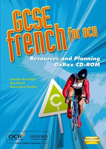 GCSE French for OCR Resources and Planning OxBox CD-ROM