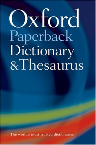 Oxford Paperback Dictionary and Thesaurus
