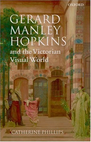 Gerard Manley Hopkins And The Victorian Visual World