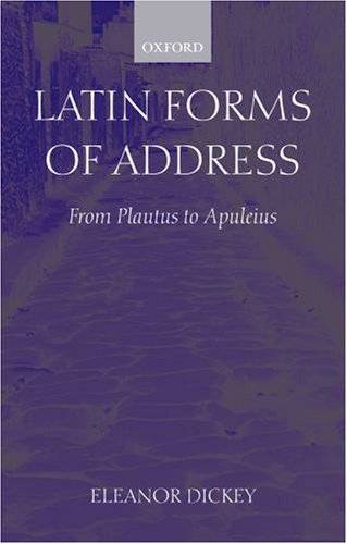 Latin Forms of Address: From Plautus to Apuleius