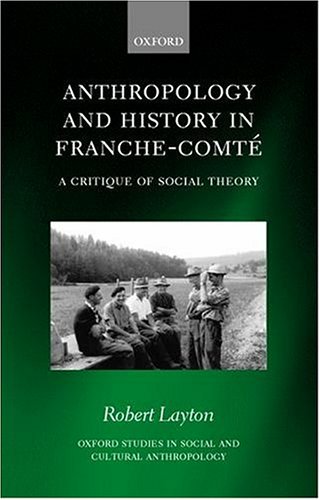 Anthropology And History In Franche-Comté: A Critique Of Social Theory