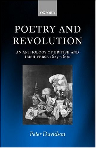 Poetry And Revolution: An Anthology Of British And Irish Verse 1625-1660