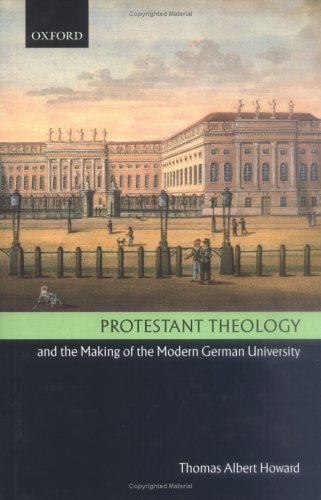Protestant Theology And The Making Of The Modern German University