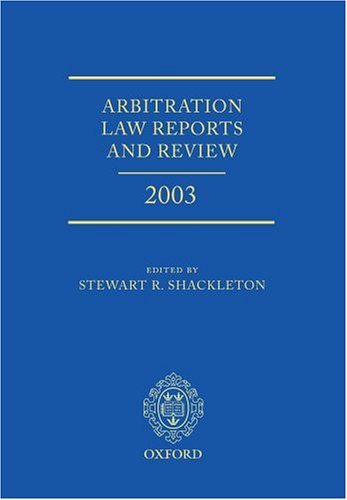 Arbitration Law Reports And Review 2003