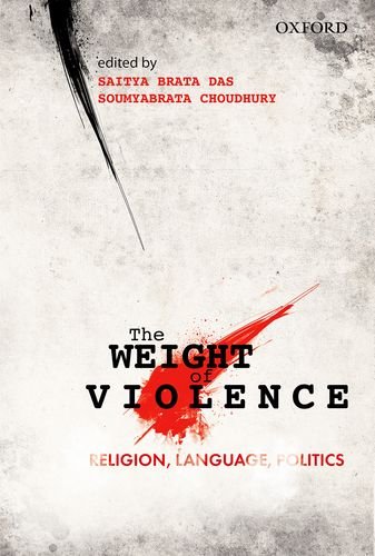 The Weight Of Violence: Religion, Language, Politics