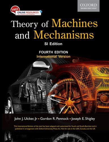 Theory of Machine and Mechanisms Si Edition