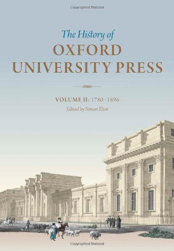 History Of Oxford University Press Volume Ii: 1780 To 1896