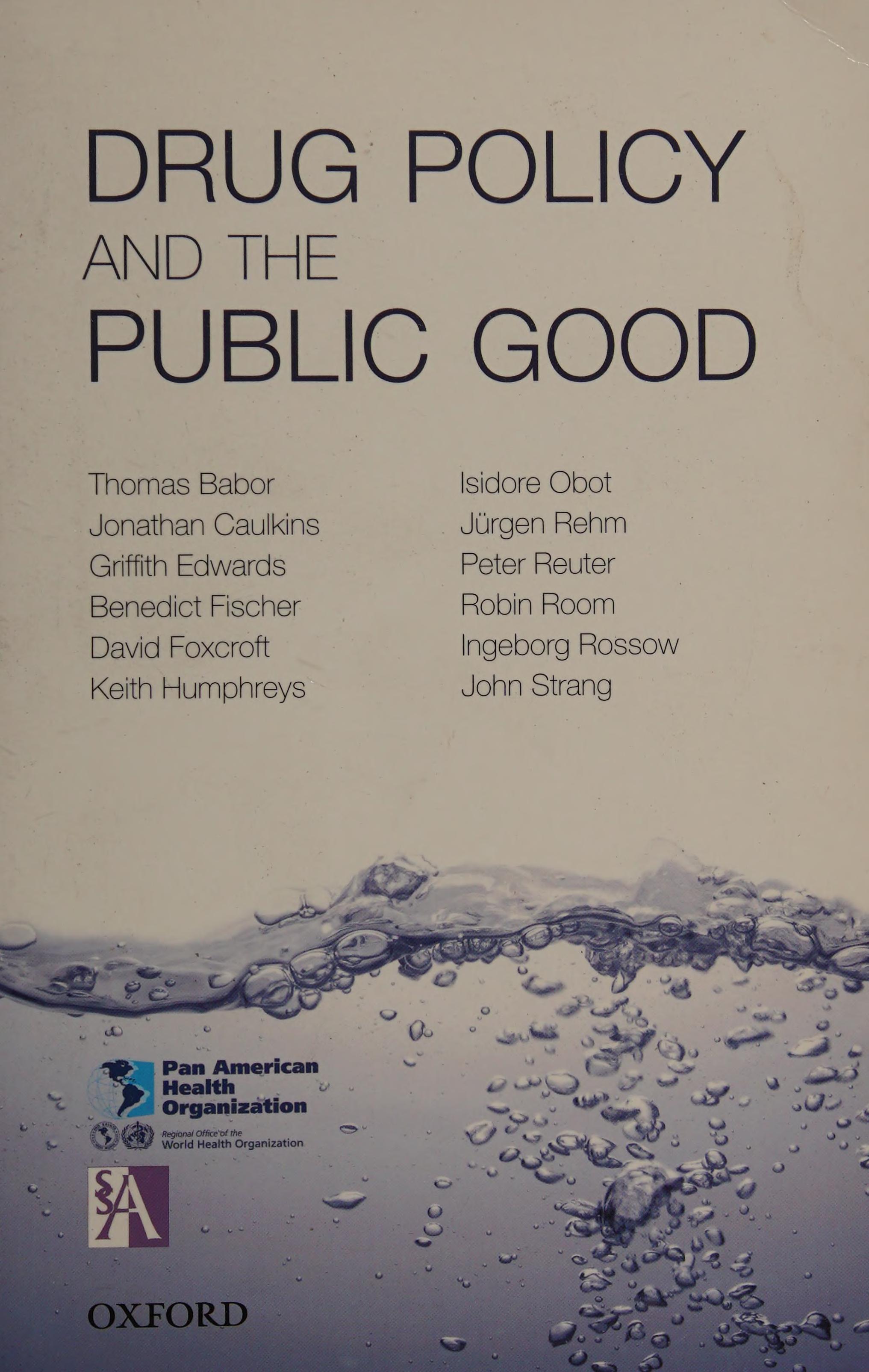 Drug Policy and the Public Good