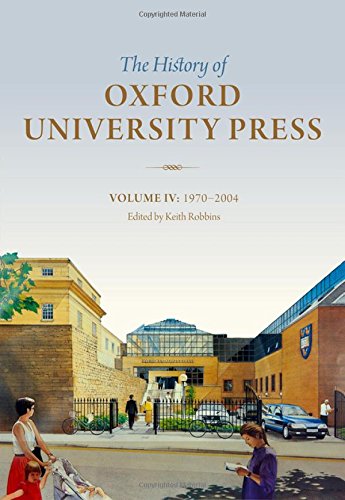 History Of Oxford University Press: Volume IV