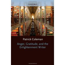 Anger, Gratitude, and the Enlightenment Writer