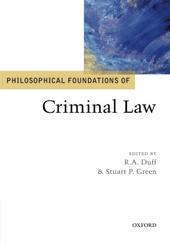 Philosophical Foundations Of Criminal Law