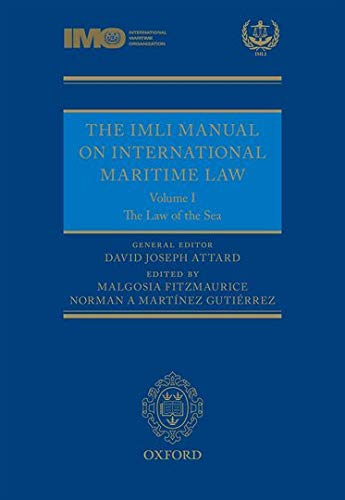 The IMLI Manual on International Maritime Law: Volume I: The Law of the Sea: 1