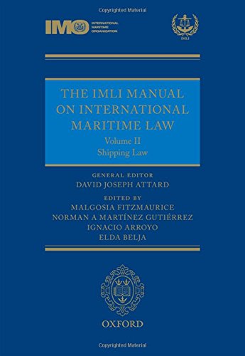 The IMLI Manual On International Maritime Law Volume II: Shipping Law