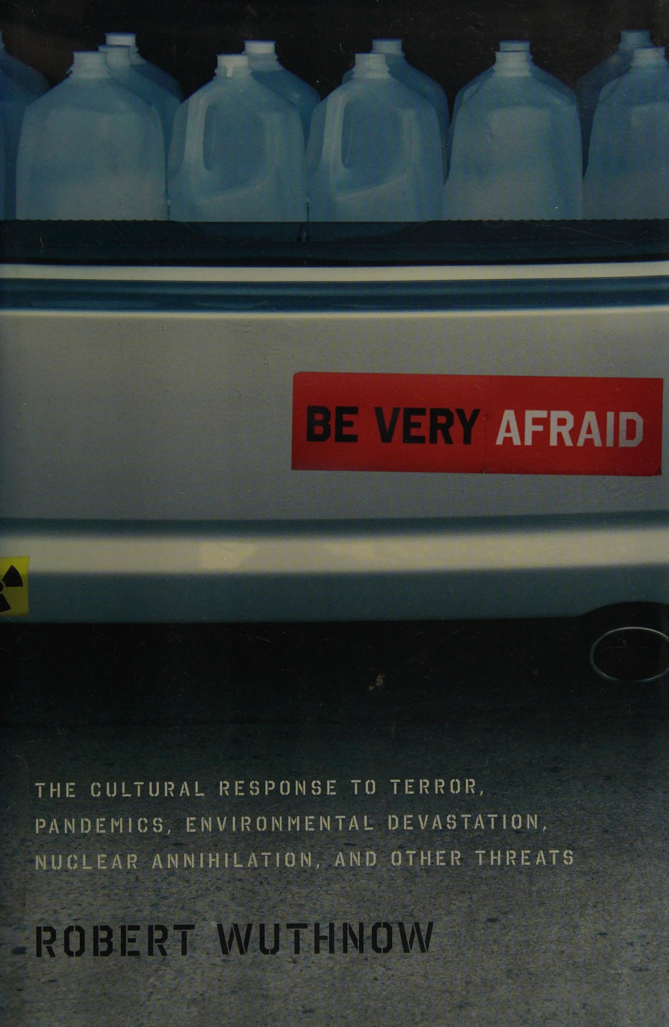 Be Very Afraid