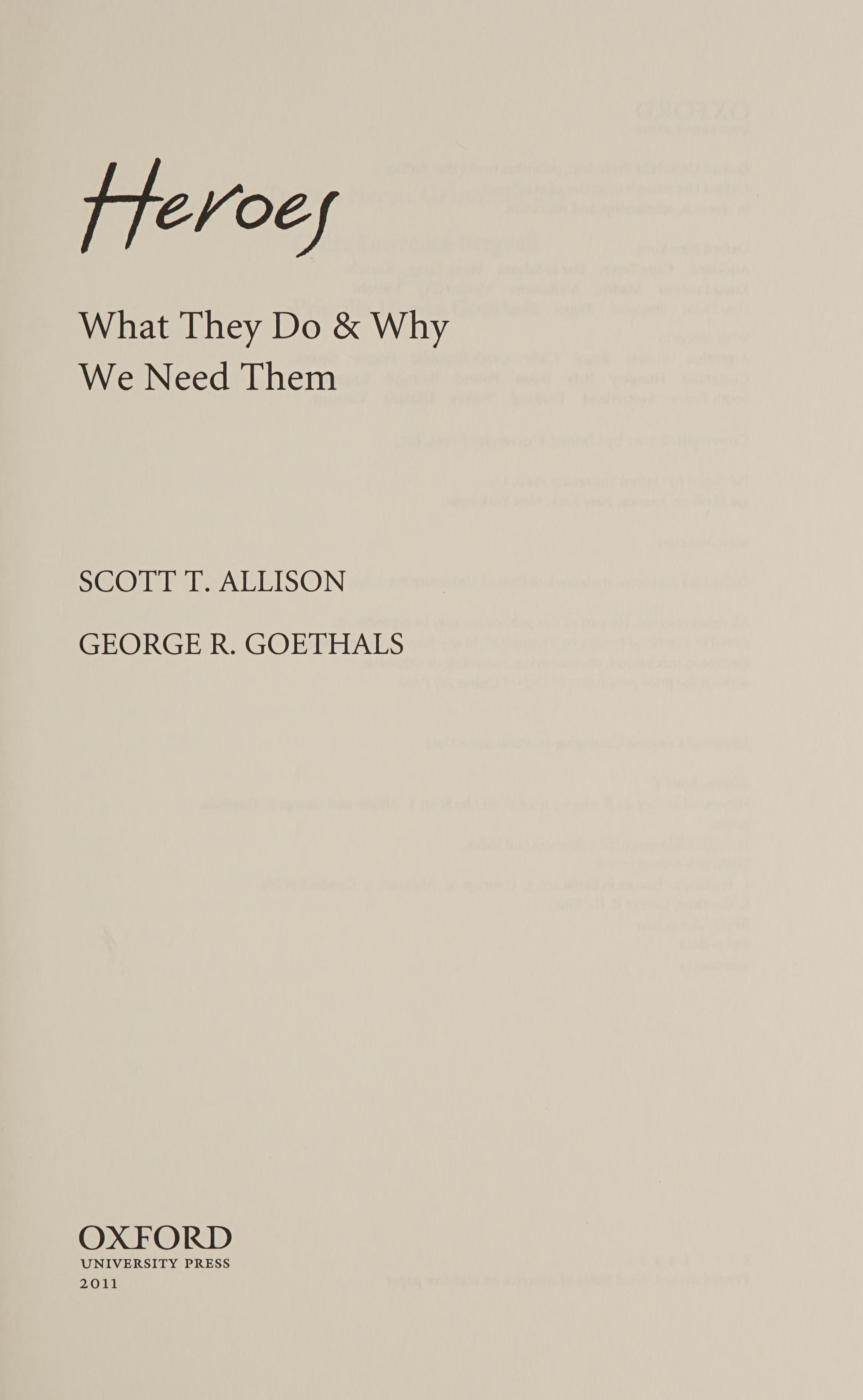 Heroes: What They Do and Why We Need Them