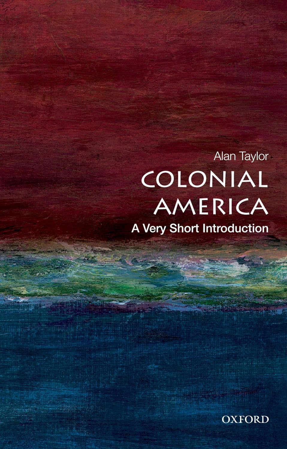 Colonial America: A Very Short Introduction