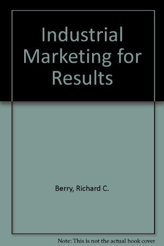 Industrial Marketing For Results