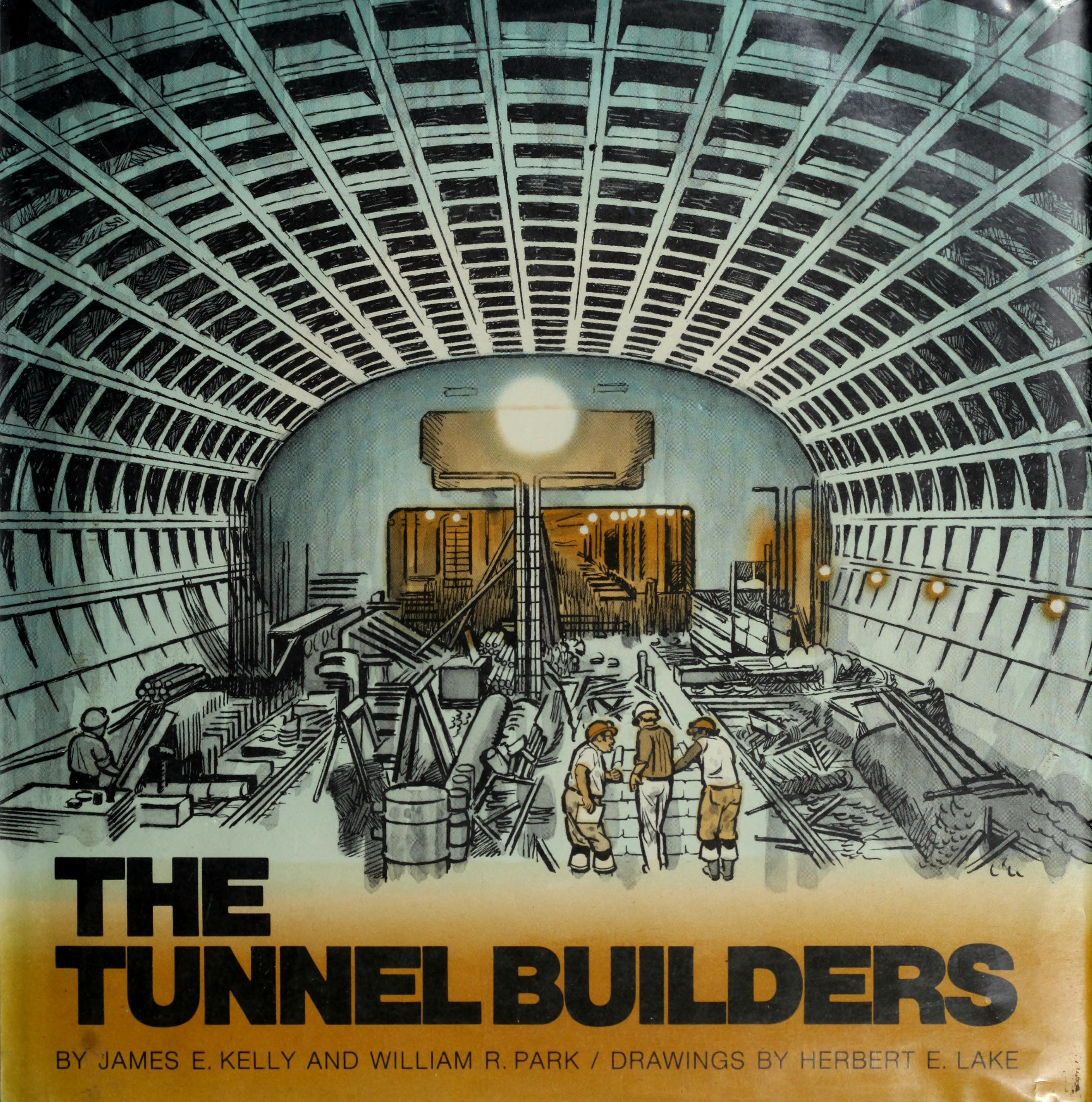 The tunnel builders