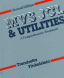 MVS JCL And Utilities: A Comprehensive Treatment
