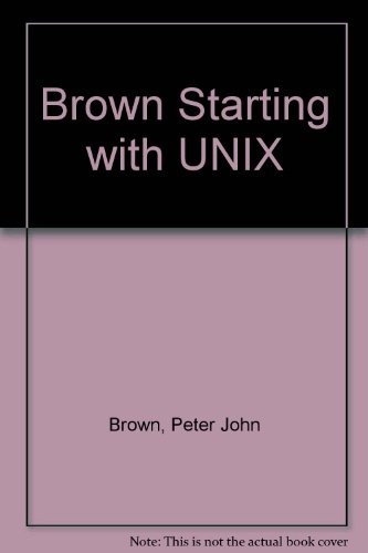 Brown Starting With UNIX