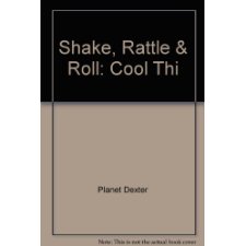 Shake, Rattle, and Roll!
