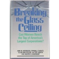 Breaking The Glass Ceiling: Can Women Reach The Top Of America's Largestcorporations?