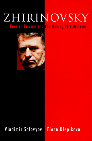 Zhirinovsky: Russian Fascism And The Making Of A Dictator K cd Pkg