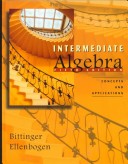 Intermediate Algebra: Concepts And Applications
