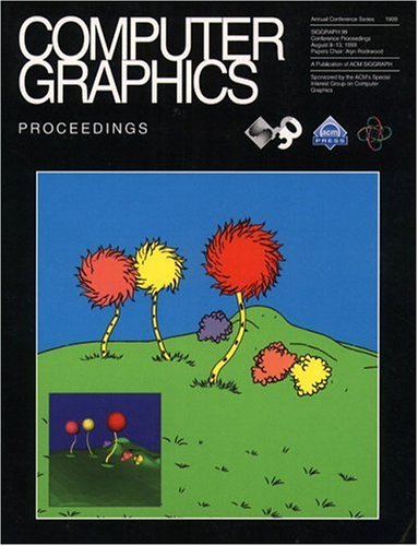 Siggraph 1999 Conference Proceedings: Computer Graphics Annual Conference Series