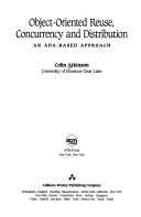 Object-Oriented Reuse, Concurrency And Distribution: An Ada-Based Approach