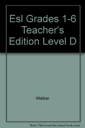 Esl Grades 1-6 Teacher's Edition Level D