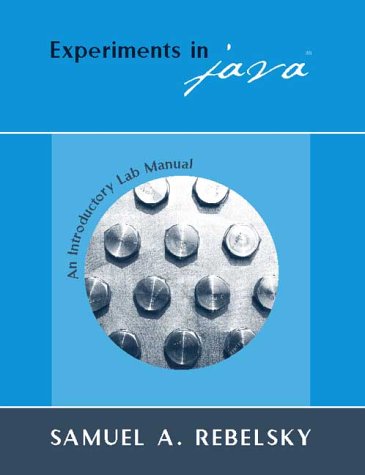 Experiments In Java: An Introductory Lab Manual