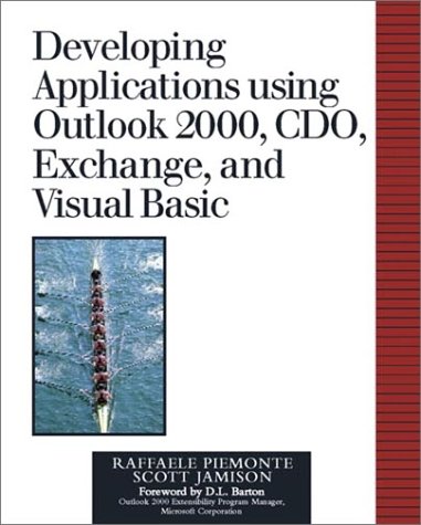 Developing Applications Using Outlook 2000, CDO, Exchange, And Visual Basic
