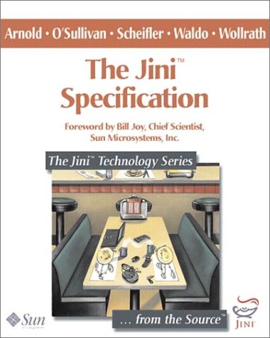 The Jini(TM) Specification