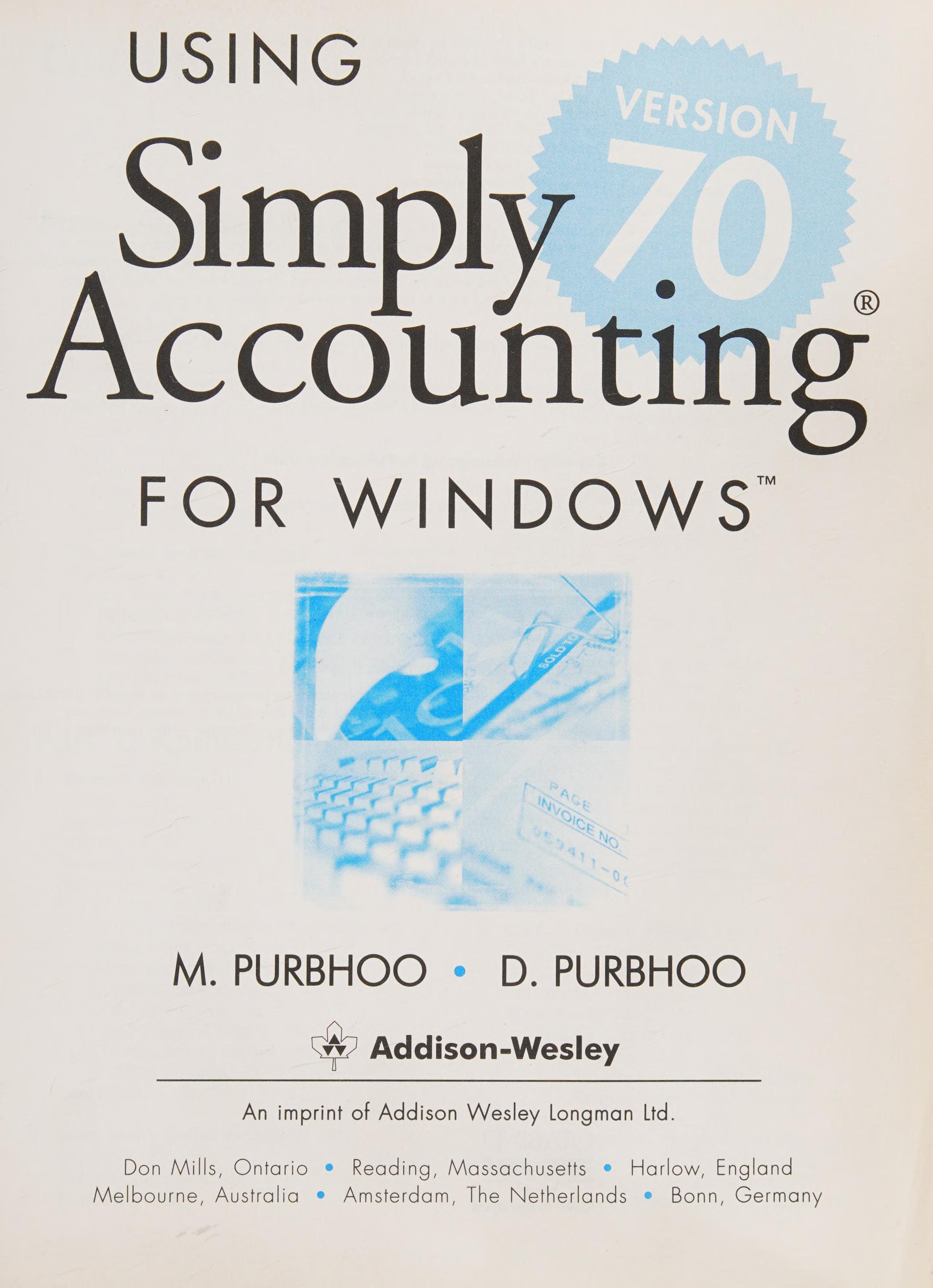 Using Simply Accounting(Tm) for Windows,(Tm) Version 7.0