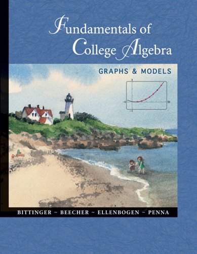 Fundamentals Of College Algebra: Graphs And Models With Graphing Calculator Manual