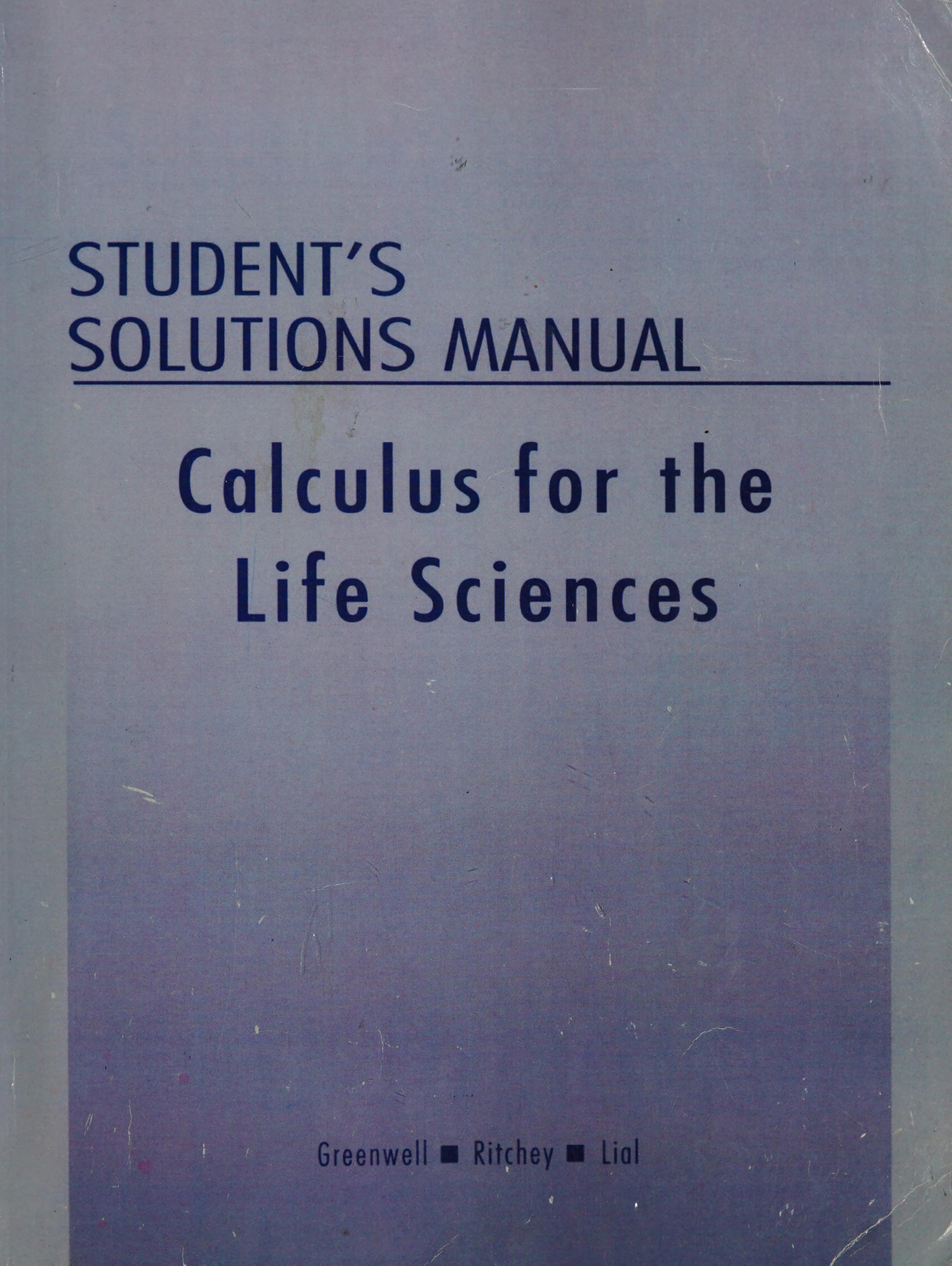 Student Solutions Manual for Calculus with Applications for the Life Sciences