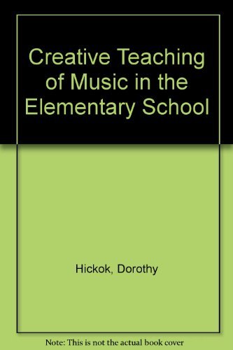 Creative Teaching of Music in the Elementary School