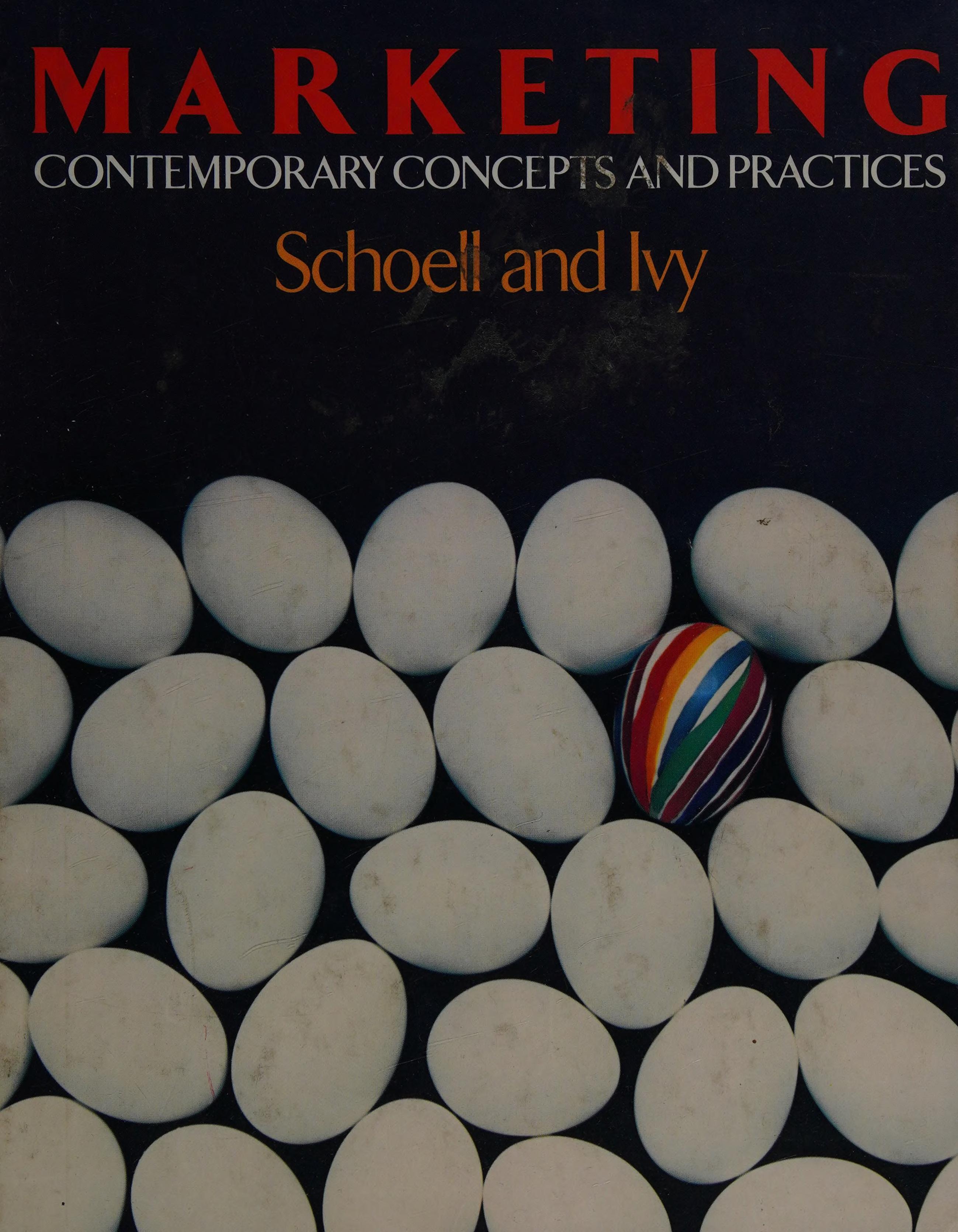 Marketing : Contemporary Concepts And Practices