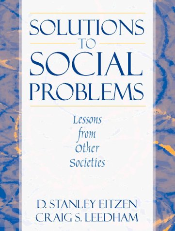 Solutions to Social Problems: Lessons from Other Societies