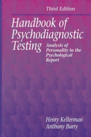 Handbook Of Psychodiagnostic Testing: Analysis Of Personality In The Psychological Report