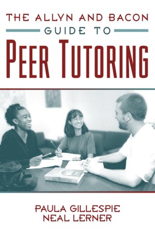 The Allyn and Bacon Guide to Peer Tutoring
