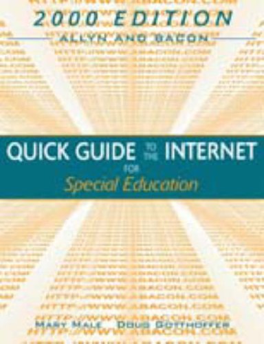 Allyn & Bacon Quick Guide to the Internet for Special Education, 2000 Edition