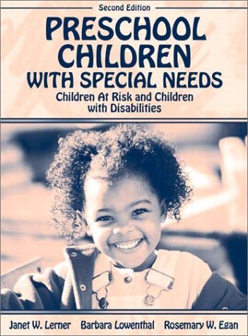 Preschool Children With Special Needs: Children At Risk And Children With Disabilities