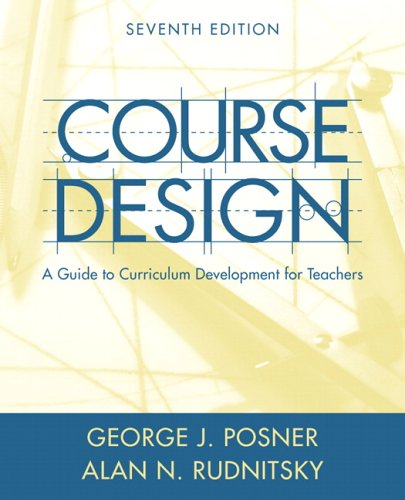 Course Design: A Guide To Curriculum Development For Teachers