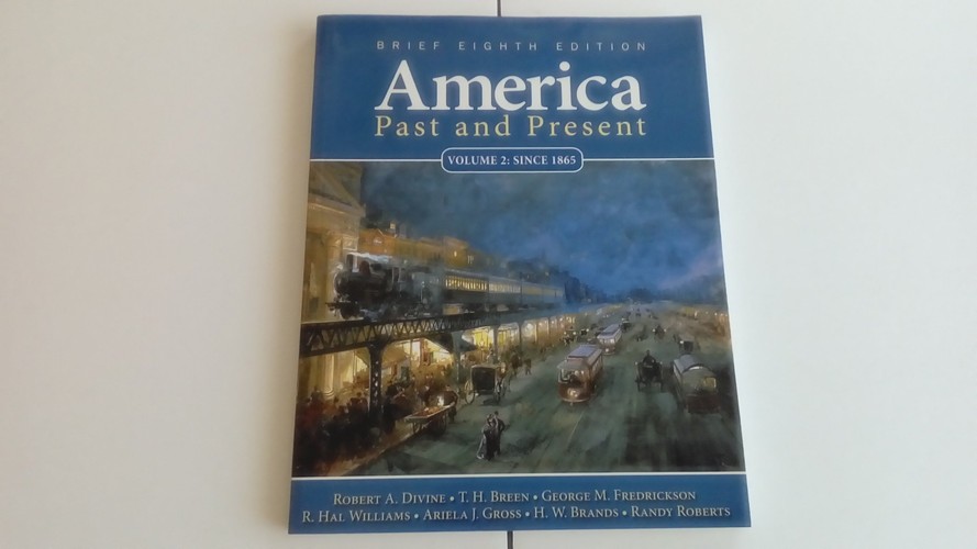 America Past and Present, Brief Edition, Volume 2