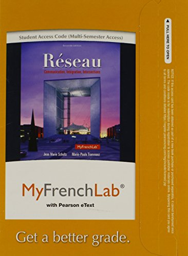MyFrenchLab With Pearson EText -- Access Card -- For Réseau: Communication, Intégration, Intersections (Multi Semester Access) (2nd Edition)