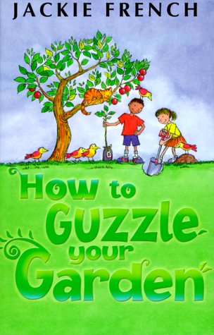 How To Guzzle Your Garden