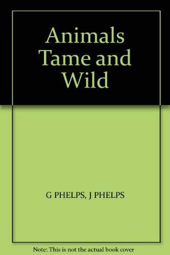 Animals Tame And Wild